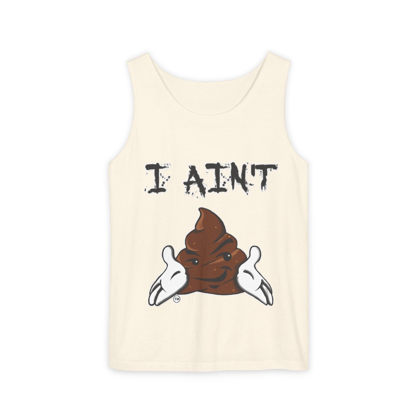I AIN'T SHT Unisex Tank Top