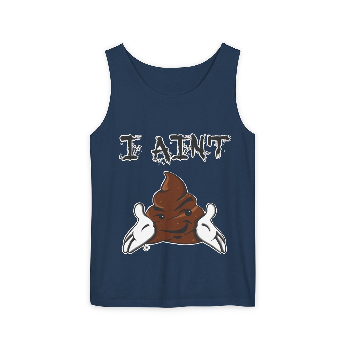 I AIN'T SHT Unisex Tank Top
