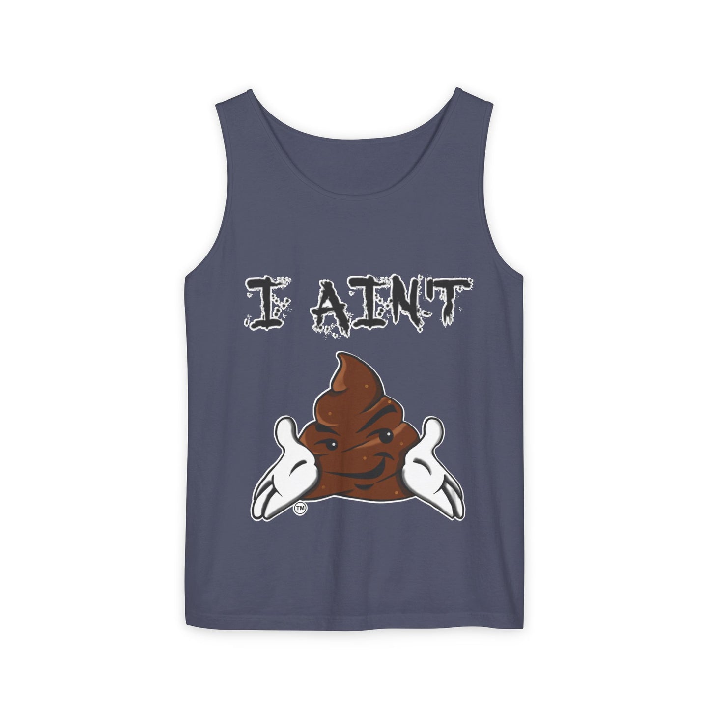 I AIN'T SHT Unisex Tank Top