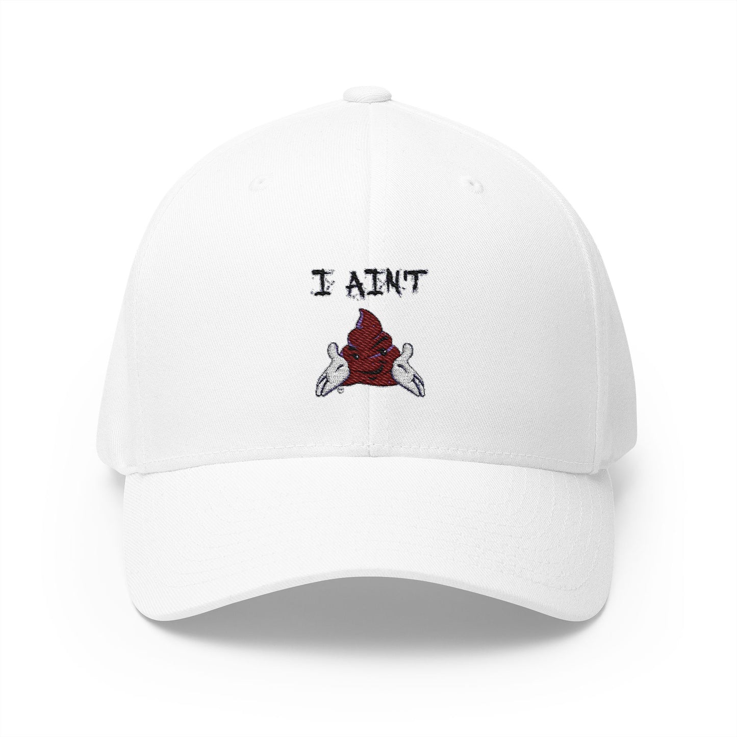 Embroidered Closed-Back Cap 'I AINT SHT'