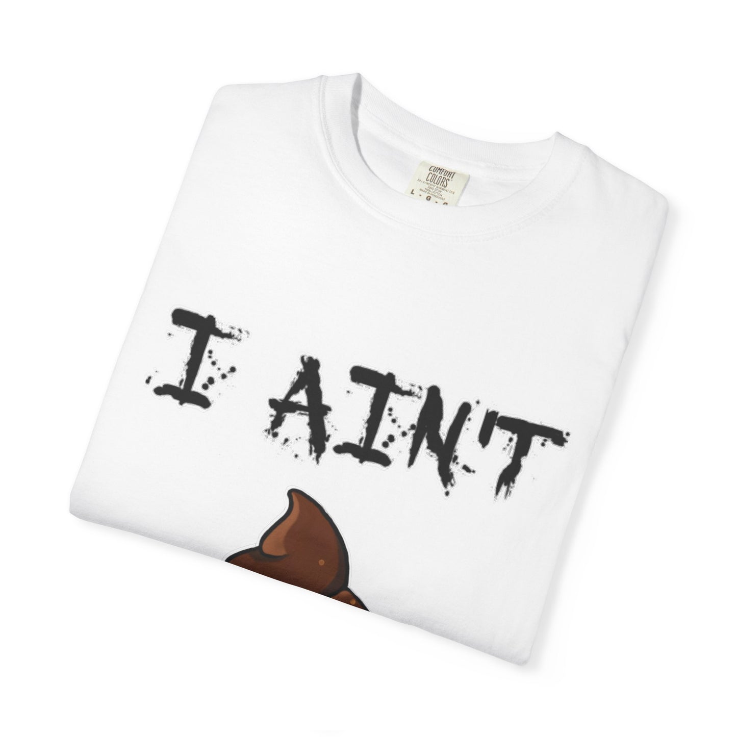 I Ain't Sht Funny Unisex T-Shirt, Humor Tee, Gift for Friends, Casual Wear, Comedic Apparel, Birthday Gift, Holiday Gift