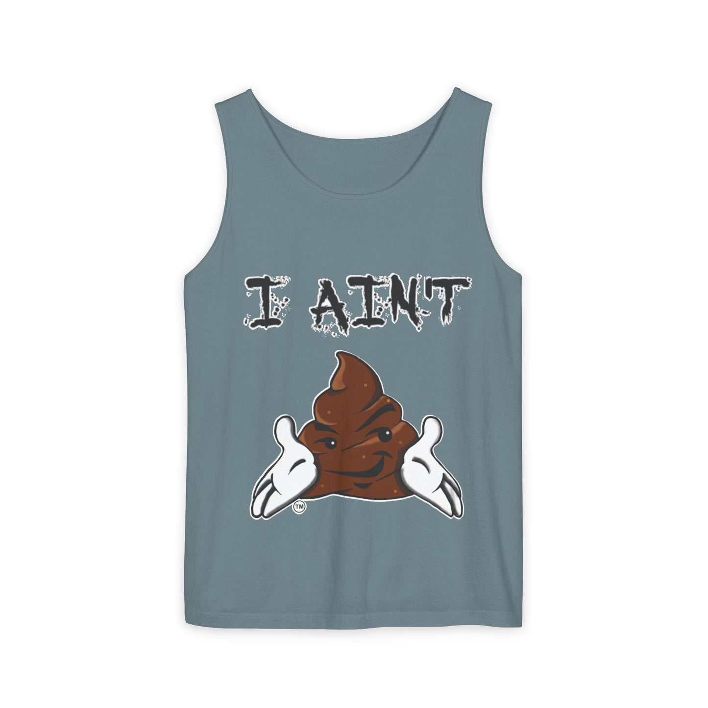 I AIN'T SHT Unisex Tank Top