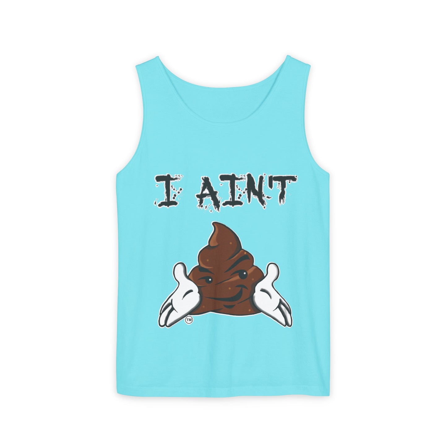 I AIN'T SHT Unisex Tank Top