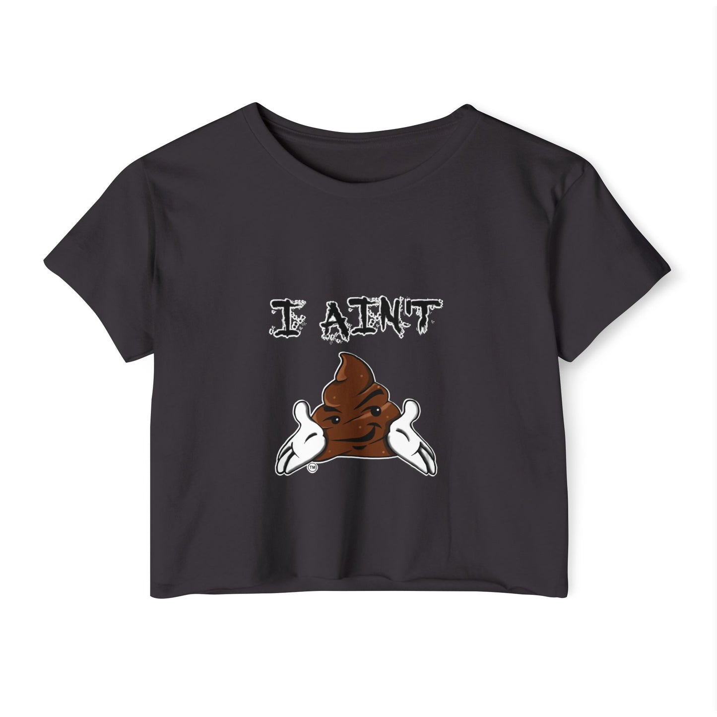 Festival-Ready Women's Crop Top - Playful 'I AIN'T SHT' Design, Perfect for Summer Events, Concerts, and Casual Outings