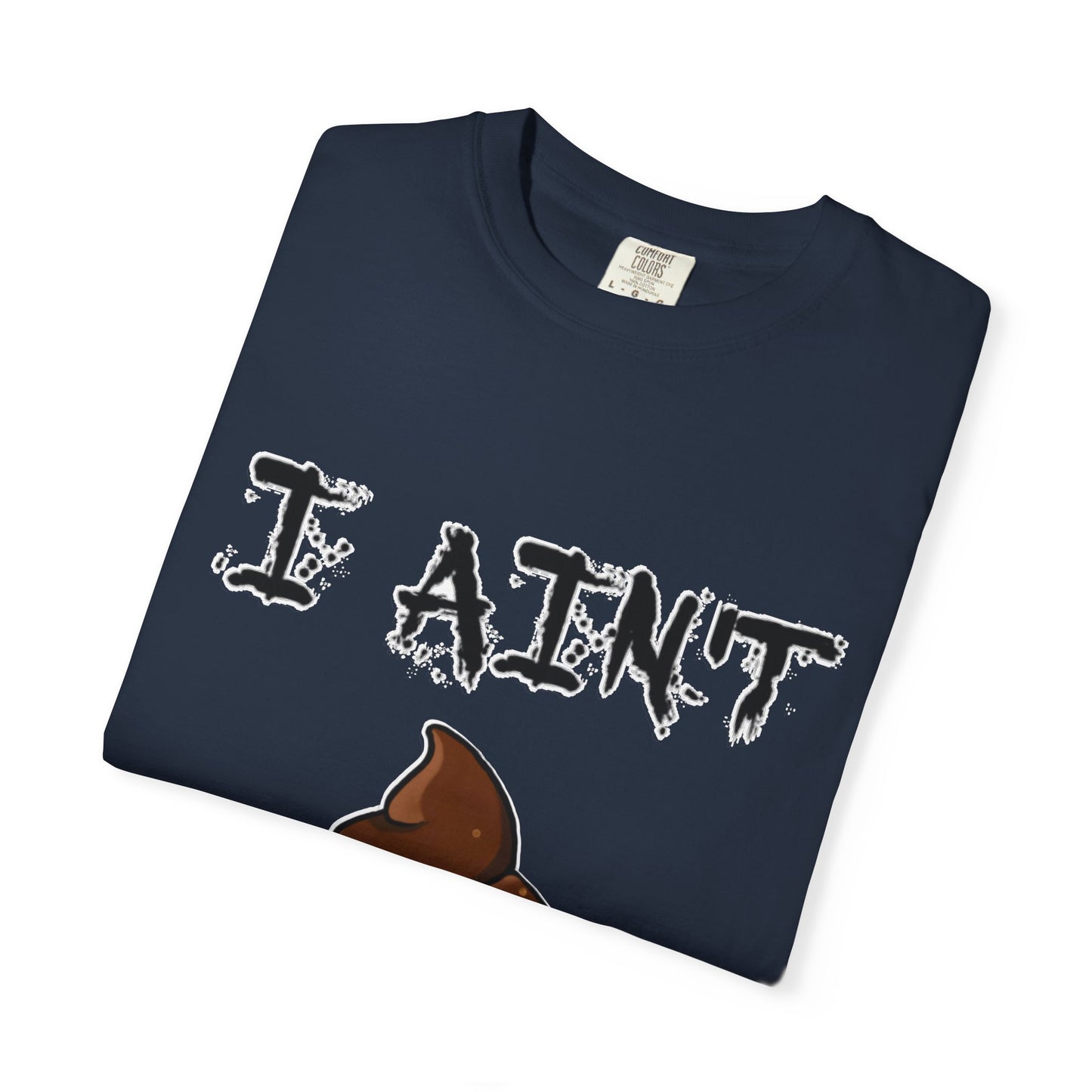 I Ain't Sht Funny Unisex T-Shirt, Humor Tee, Gift for Friends, Casual Wear, Comedic Apparel, Birthday Gift, Holiday Gift