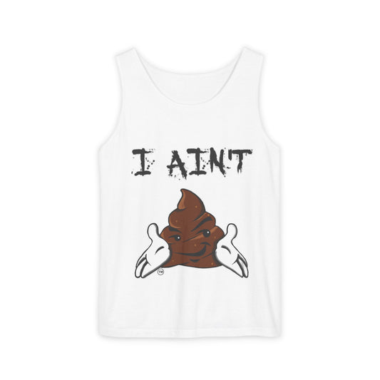 I AIN'T SHT  Unisex Tank Top