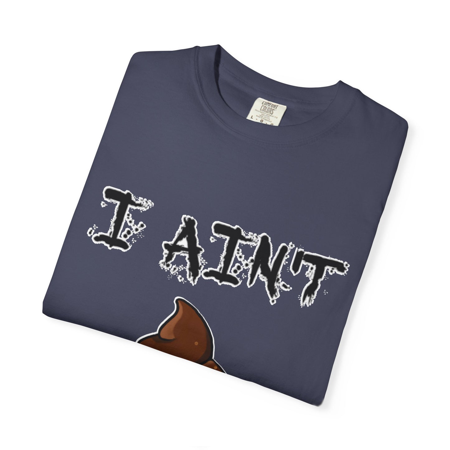 I Ain't Sht Funny Unisex T-Shirt, Humor Tee, Gift for Friends, Casual Wear, Comedic Apparel, Birthday Gift, Holiday Gift